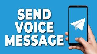 How to Send Voice Message in Telegram