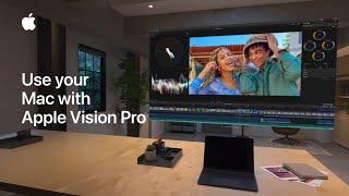 How to use your Mac with Apple Vision Pro | Apple Support