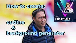 Corel Videostudio 2023 Ultimate: Outline and Background Generator