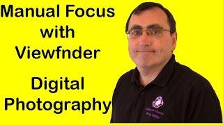 How to use Manual Focus with the Viewfinder for Digital DSLR Cameras - Photography Quick Tips #32