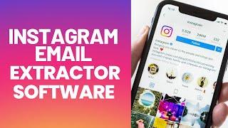 Instagram Data Extractor | Instagram Lead Extractor | Email Extractor Software