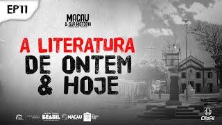 Episódio 11 - A literatura de ontem e de hoje