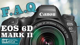 Top 15 Most Common Questions | Canon EOS 6D Mark II DSLR Camera | TUTORIAL