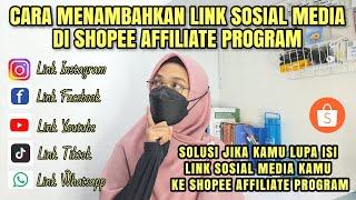 CARA MENAMBAHKAN LINK SOSIAL MEDIA DI SHOPEE AFFILIATE