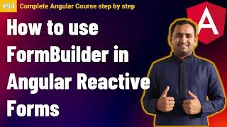 How to use formbuilder in angular reactive forms | reactive forms in angular | Angular Tutorial