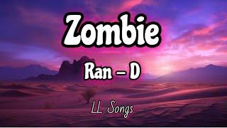 Zombie (Lyrics) | Ran - D