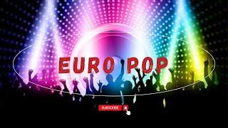 [Playlist] Electronica & Dance- Euro Pop MUSIC