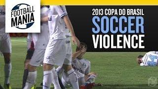 2013 Copa do Brasil Paulo Baier Vs. Bressan (soccer violence)