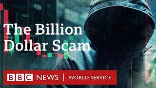 The Billion Dollar Scam - BBC World Service Documentaries