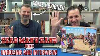 Dead Man's Hand Redux Starter Set unboxing and interview with Game Designer Mark Wheatley