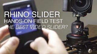 The Best Video Camera Slider? | Rhino Slider, Motion and Arc | Hands-On Field Test
