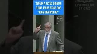 SEGUIR A JESUS CRISTO! O Que JESUS Exige dos Seus DISCÍPULOS #augustusnicodemus #discipulado #biblia