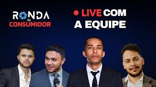 LIVE RONDA DO CONSUMIDOR - Ben Mendes | Podcast | #ep36