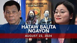 UNTV: Hataw Balita Ngayon | August 23, 2024