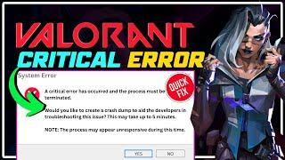 How to Fix VALORANT CRITICAL ERROR | A Critical Error Has Occurred and Process Must Be TERMINATED