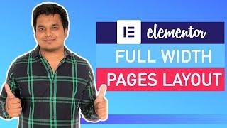 How to make elementor full width pages - Elementor canvas vs full width