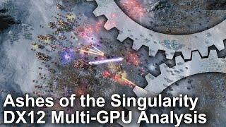 Ashes of the Singularity DX12 Multi-GPU Tech Analysis - Run AMD and Nvidia Cards Together!