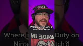 Where is Call of Duty on Nintendo Switch?!