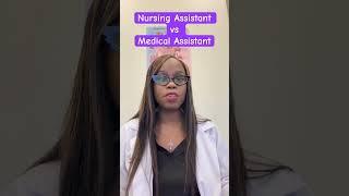 Nursing Assistant vs. Medical Assistant | #medicalassisting #nurseassistant #CNA #CMA #CCMA