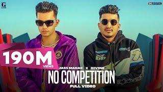 No Competition : Jass Manak Ft DIVINE (Full Video) Satti Dhillon | GK DIGITAL | Geet MP3