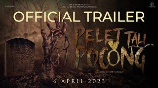 Pelet Tali Pocong - Official Trailer | 6 April 2023 di Bioskop