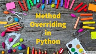 #methodoverriding #python 51.Method Overriding in Python by Bharathi Patnala