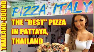 THE BEST ITALIAN PIZZA & RESTAURANT IN PATTAYA THAILAND