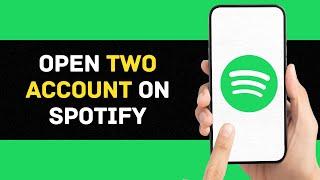 How to Have One Account Open on Two Devices on Spotify 2023?