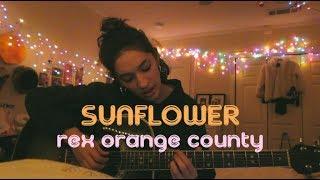 Sunflower by Rex Orange County (Cover) by Sara King