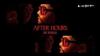 The Weeknd - After Hours (Best Part)