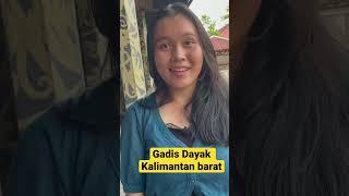 Gadis Dayak Cantik ramah dan sederhana