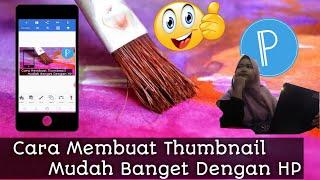 Cara Mudah bikin Thumbnail pakai HP | Jangan Sampai ga ada thumbnail!!