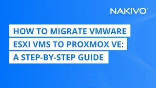 How to Migrate VMware ESXi VMs to Proxmox VE: A Step-by-Step Guide