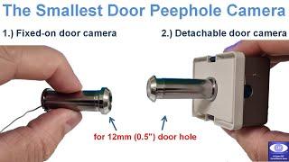 The smallest door peephole camera for your home or apartment front door video surveillance system