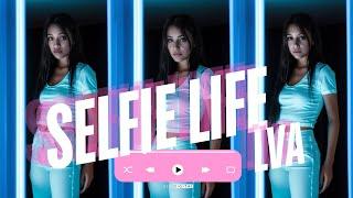 LVA - Selfie Life - (Official Audio)