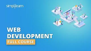 Web Development Full Course | HTML And CSS Full Course | HTML Tutorial | CSS Tutorial | Simplilearn