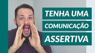 Tenha uma comunicação assertiva | Fala Lima