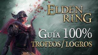 Elden Ring - Guía para el Trofeo de Platino / 100% Logros: Paso a paso y al detalle