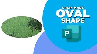 How to crop image into oval shape in Publisher