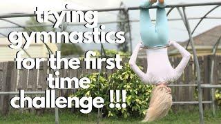 trying gymnastics for the first time !!!