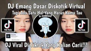 DJ EMANG DASAR || DJ TAPI ADA SATU HAL YANG KAMU HARUS KAMU TAU VIRAL DITIKTOK YANG KALIAN CARII!!!!