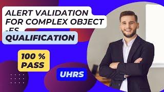 Alert Validation for Complex Object - ES uhrs qualification #uhrs #workfromhome #freelancing