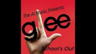 Glee The AI Music Presents; School's Out (Blaine's Version)