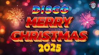 The Best Christmas Songs Medley Disco Remix 2025  DISCO Christmas Songs 2025