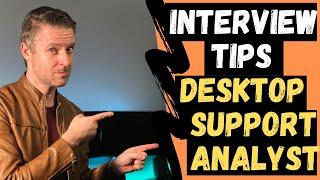 INTERVIEW TIPS, QUESTIONS and HELP for Desktop Support Analyst, Technician, Level 2 IT Support