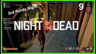 Night of the Dead | Ep 9 | 3rd Horde Night