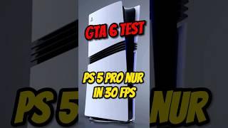 Neue Ps5 Pro nur 30 FPS für GTA 6 !? 