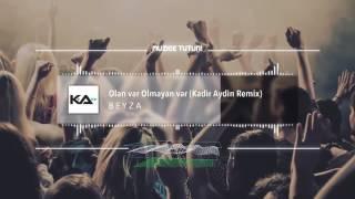 Beyza Durmaz - Olan Var Olmayan Var Remix