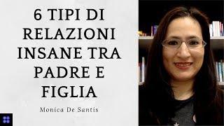  6 tipi di relazioni insane tra padre e figlia! 