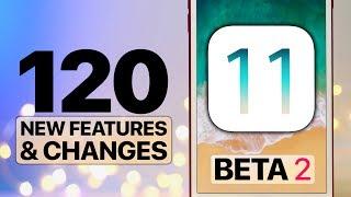 120 NEW iOS 11 Beta 2 Features & Changes!